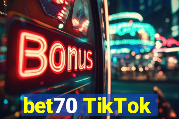 bet70 TikTok